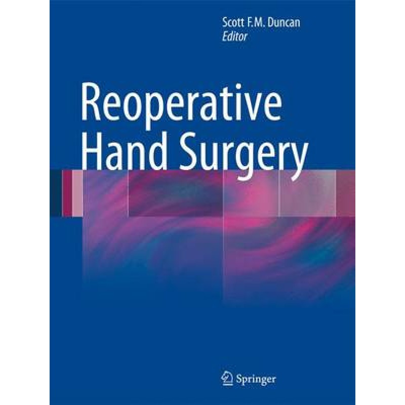 Reoperative Hand Surgery